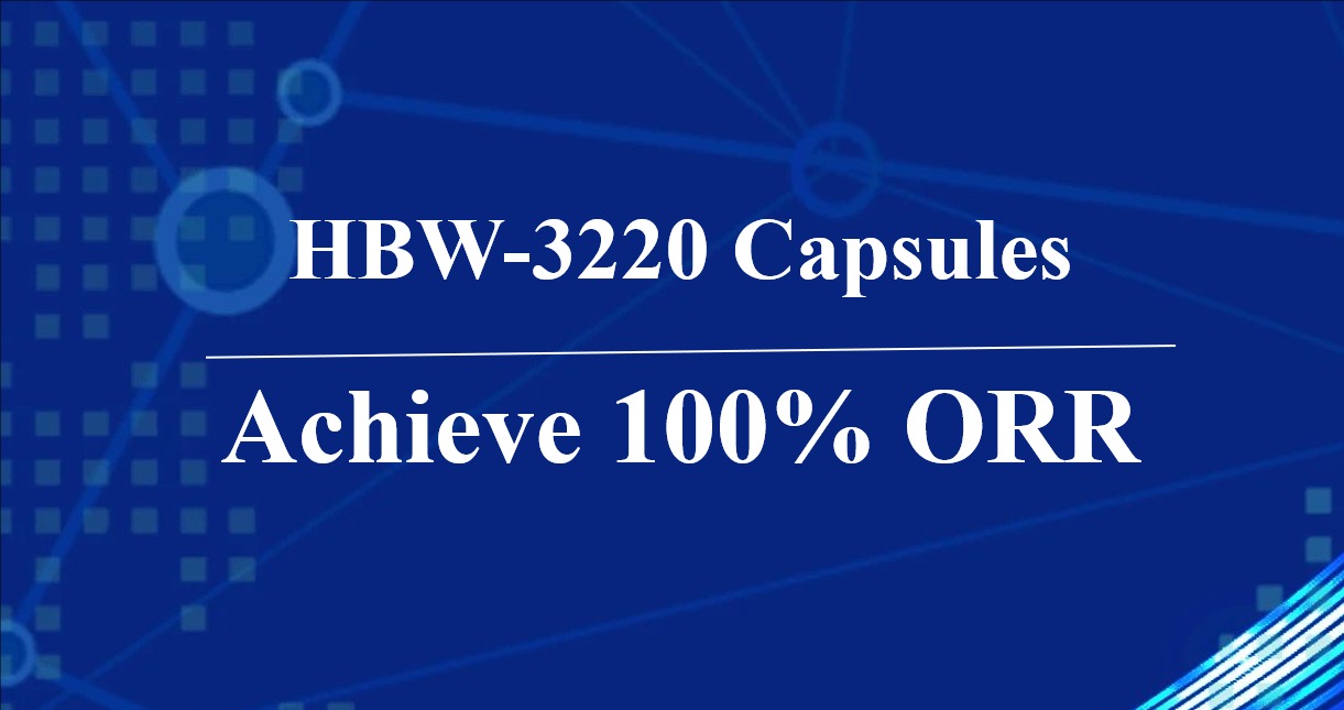 HBW-3220 Capsules Achieve 100% ORR, Offering New Hope for C481S Mutation Patients